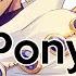 Nightcore Pony Request