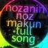 Nozanin Nozmakum Full Song
