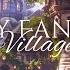 Cozy Fantasy Village Fantasy Music And Ambience