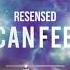 Resensed I Can Feel HQ Edit
