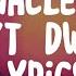 Barnacle Boi Don T Dwell Lyrics