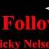 I Will Follow You Ricky Nelson