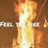 Feel The Fire