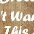 Brett Young Don T Wanna Write This Song Lyrics