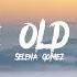 Selena Gomez Same Old Love Lyrics