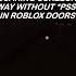 SCARING SCREECH AWAY WITHOUT PSST ROBLOX DOORS Roblox Robloxdoors Screech Psst
