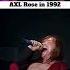 Axl Rose In 92