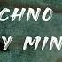 Techno On My Mind