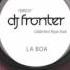DJ Fronter La Boa Original Mix