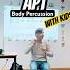 Body Percussion Fun With Kids Rosé Bruno Mars Rhythm Challenge
