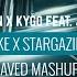 Hardwell Harrison X Kygo Ft Justin Jesso X Dannic Earthquake X Stargazing X Puma Aved Mashup