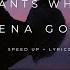 Selena Gomez The Heart Wants What It Wants Speed Up Lyrics
