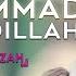 MUHAMMAD IBNI ABDILLAH WAFIQ AZIZAH YA RASULALLAH YA HABIBALLAH