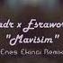 KADR X ESRAWORLD MAVİŞİM Remix