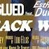 Unglued Way Back When Feat Esther Durin Official Video
