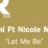 Rhemi Ft Nicole Mitchell Let Me Be Dub Mix