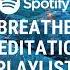When We Dip Breathe Meditation Playlist 2022 09 14