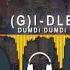 G I DLE 여자 아이들 DUMDi DUMDi 덤디덤디 Vocals Acapella