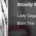 Lady Gaga Bloody Mary Audio