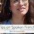 How To Improve Your Spoken French With Nelly