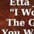 I Worship The Ground You Walk On Etta James