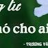 Vietsub Pinyin 相思赋予谁 Tương Tư Giao Phó Cho Ai 张云雷 Trương Vân Lôi