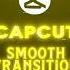 CapCut New Smooth Transition Tutorial Viral Shorts Tutorial