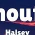 Halsey Without Me Lyrics