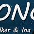 Alan Walker Ina Wroldsen Strongest Lyrics