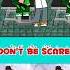 DON T BE SCARED Trending
