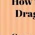 How To Betray A Dragon S Hero By Cressida Cowell Full Book Summary