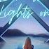 Leave The Lights On VIP Edit