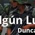 Duncan Dhu En Algún Lugar Letra Guerra Contra El Narco México