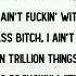 Big Sean Ft E 40 I Don T F K With You Lyrics