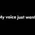 My Voice Just Want To Lead You