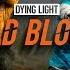 Dying Light Bad Blood How To Play