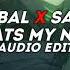 Cannibal X Savage X Whats My Name Edit Audio