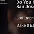 Do You Know The Way To San Jose Burt Bacharach