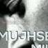 Kyu Diya Dard Hume New 2018