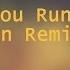 YesYes I Let You Run Away Walston Remix Lyrics