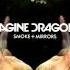 Smoke And Mirrors Imagine Dragons Audio