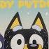 Bluey Daddy Putdown A Bedtime Story