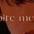 Enhypen Bite Me Sped Up Nightcore