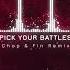 Diplo And Petit Biscuit Pick Your Battles Chop Fin Remix