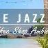 Outdoor Seaside Cafe Ambience With Relaxing Jazz Music And Ocean Wave Sounds 42