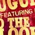 To The Floor Magnesia Remix