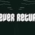 Never Return Instrumental Version