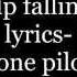 Can T Help Falling In Love Lyrics Twenty One Pilots Cover
