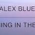 ALEX BLUE SOMETHING IN THE WATER Lyrics