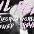 Lil Peep California World Feat Craig Xen Slowed Reverb